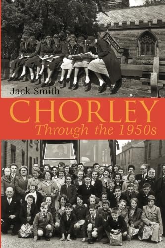 Chorley Through The 1950s Chorley Through The 1950s von DB Publishing