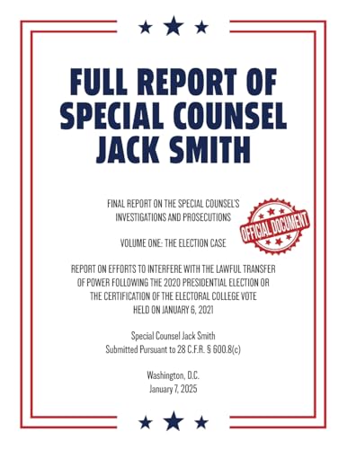 Full Report of Special Counsel Jack Smith (Warbler Press Annotated Edition) von Warbler Press