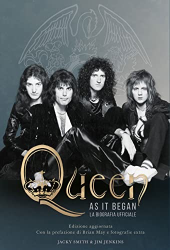 Queen as it began. La biografia ufficiale. Nuova ediz. von EPC