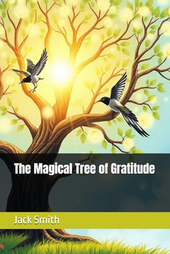 The Magical Tree of Gratitude The Magical Tree of Gratitude von Independently published