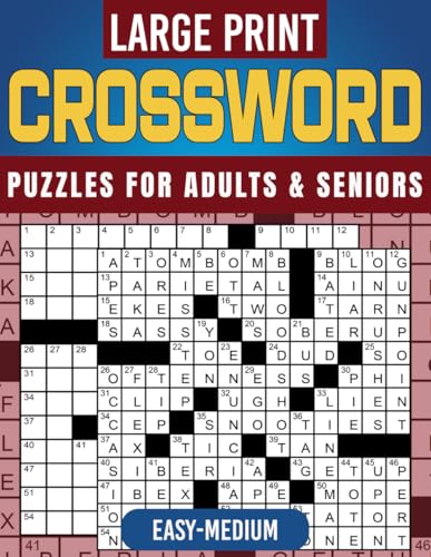 Large Print Easy-Medium Crossword Puzzles for Adults & Seniors: Large Print Easy-to-Medium Puzzles for Stress-Free Fun and Mental Exercise von Independently published
