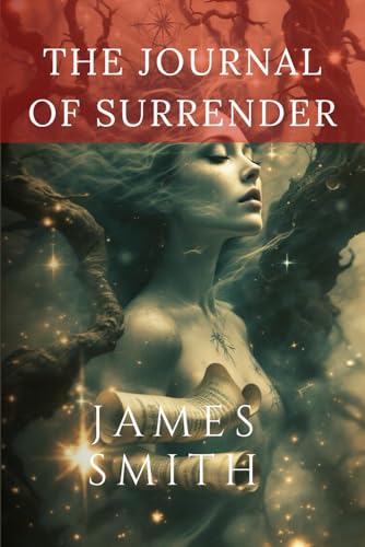 The Journal of Surrender The Journal of Surrender von Independently published