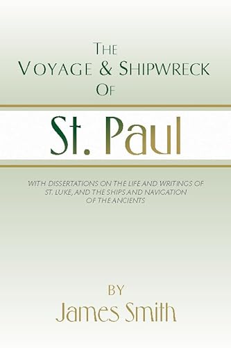 The Voyage and Shipwreck of St. Paul: Fourth Edition, Revised and Corrected