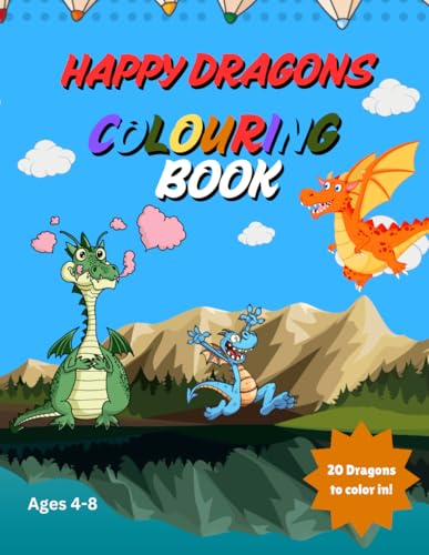 Happy Dragons Coloring and Activity Book for Kids: Fun and Magical Dragon Designs for Creative Kids: A Perfect Activity Book to Spark Imagination von Independently published
