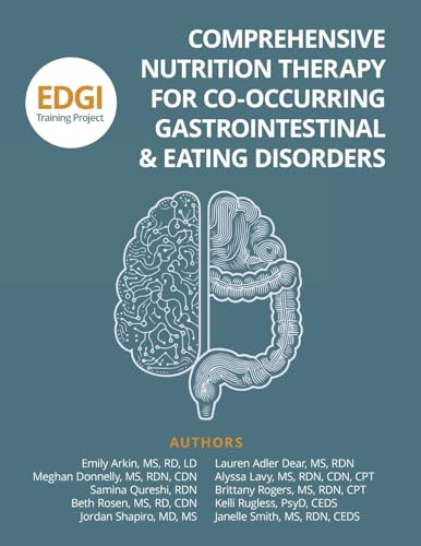 Comprehensive Nutrition Therapy for Co-Occurring Gastrointestinal & Eating Disorders: the EDGI Training Project von Gatekeeper Press