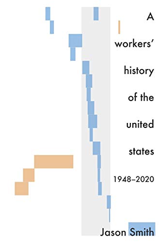 A Workers' History of the United States 1948-2020 A Workers' History of the United States 1948-2020 von Independently Published