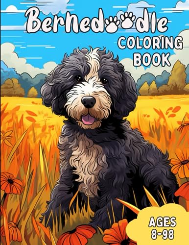 Bernedoodle Coloring Book: Awesome Bernedoodle Coloring Book for Anyone Bernedoodle Coloring Book: Awesome Bernedoodle Coloring Book for Anyone