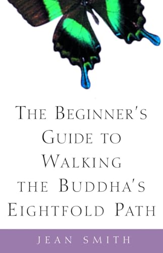 The Beginner's Guide to Walking the Buddha's Eightfold Path von CROWN