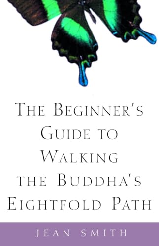 The Beginner's Guide to Walking the Buddha's Eightfold Path von CROWN