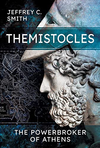 Themistocles: The Powerbroker of Athens von PEN AND SWORD MILITARY