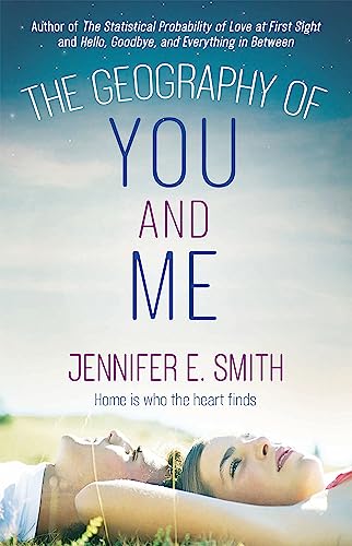 The Geography of You and Me: a heart-warming and tear-jerking YA romance