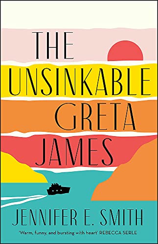 The Unsinkable Greta James von Quercus Publishing