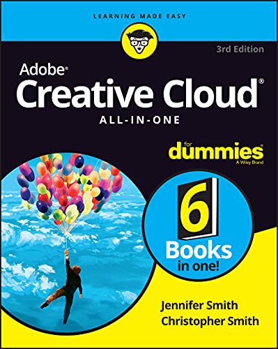 Adobe Creative Cloud All-In-One for Dummies (For Dummies (Computer/Tech)) von For Dummies