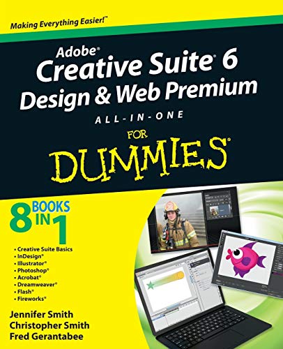 Adobe Creative Suite 6 Design & Web Premium All-in-One for Dummies von For Dummies