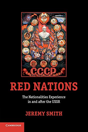 Red Nations: The Nationalities Experience In And After The Ussr