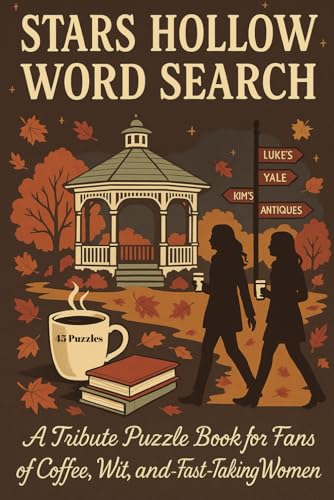 Stars Hollow Word Search: A Tribute Puzzle Book for Fans of Coffee, Wit and Fast-Talking Woman von Independently published