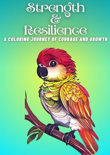 Simple Adult Coloring Book: 30 Unique Designs for Stress Relief, Strength, and Resilience: Simple and Relaxing Coloring for Women: Encouraging Quotes ... Pages with Inspirational Quotes for Rela