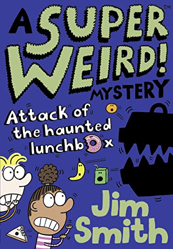 A Super Weird! Mystery: Attack of the Haunted Lunchbox von Farshore