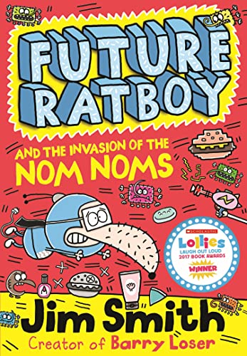 Future Ratboy and the Invasion of the Nom Noms Future Ratboy and the Invasion of the Nom Noms von Farshore