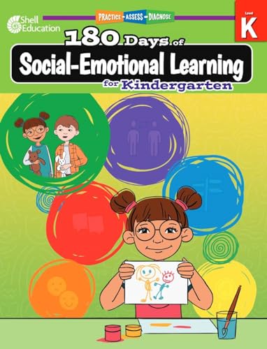 180 Days of Social-Emotional Learning for Kindergarten: Practice, Assess, Diagnose (180 Days of Practice)