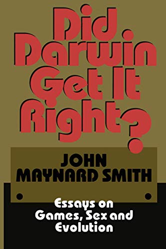 Did Darwin Get It Right?: "Essays On Games, Sex And Evolution" von Springer