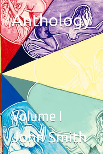 Anthology: Volume I Anthology: Volume I von Independently published