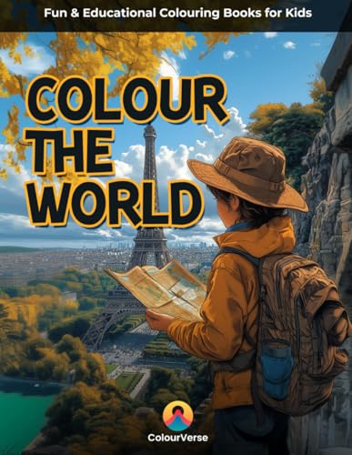 Colour the World: Colour the World: A Global Adventure of Landmarks, Landscapes, and Wonders (Colour and Discover Series: Exploring the World Through Creativity, Band 1) von Independently published