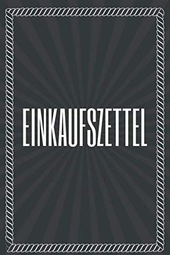 Einkaufszettel: Einkaufsliste A5 mit 100+ Seiten - Vorgedruckte Seiten - Einkaufsblock für den Haushalt Einkaufszettel: Einkaufsliste A5 mit 100+ Seiten - Vorgedruckte Seiten - Einkaufsblock für den Haushalt von Independently published