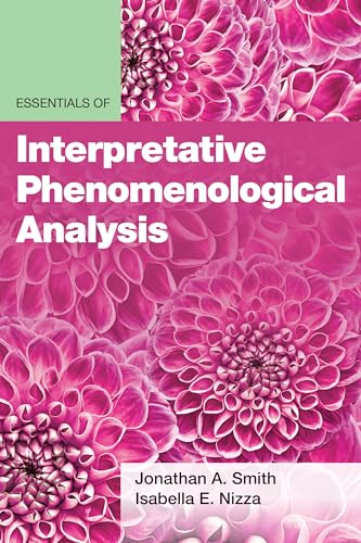 Essentials of Interpretative Phenomenological Analysis (Essentials of Qualitative Methods) von American Psychological Association