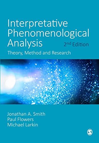 Interpretative Phenomenological Analysis: Theory, Method and Research von SAGE Publications Ltd