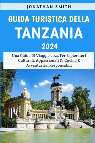 Guida Turistica Della Tanzania 2024 von Independently published