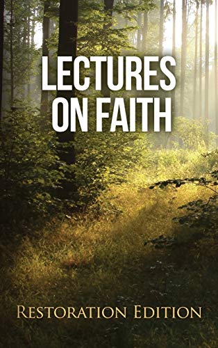 Lectures on Faith: Restoration Edition von Restoration Scriptures Foundation