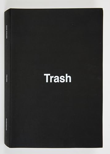 Dan Colen: Trash von Gagosian / Rizzoli