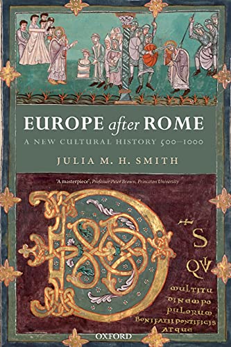 Europe after Rome: A New Cultural History, 500-1000