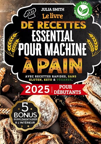 Le livre de recettes essentiel pour machine à pain 2025 pour débutants: Facile & délicieux - Guide du pain maison avec recettes rapides, sans gluten, keto & véganes et instructions pas à pas von ORBITA MEDIA