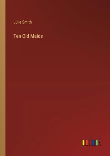Ten Old Maids von Outlook Verlag