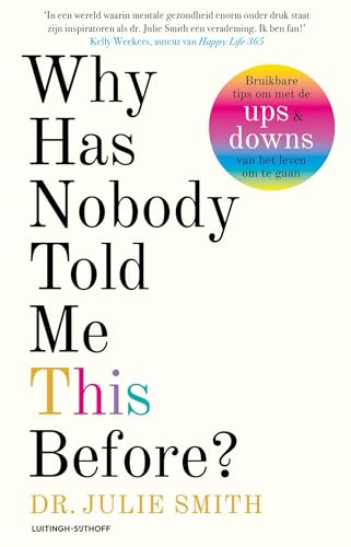Why has nobody told me this before?: Nederlandse editie von Luitingh Sijthoff