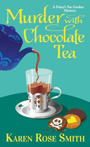 Murder with Chocolate Tea (A Daisy's Tea Garden Mystery, Band 10)