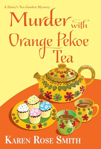 Murder with Orange Pekoe Tea (A Daisy's Tea Garden Mystery, Band 7)