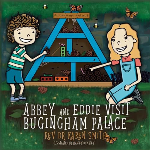 Abbey and Eddie visit Bugingham Palace von Eco Christian Publishing