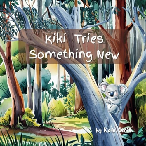 Kiki Tries Something New von Independently published