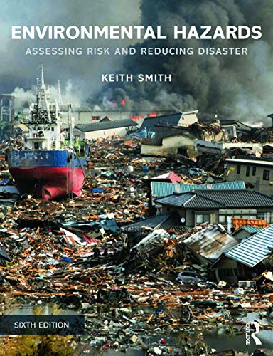 Environmental Hazards: Assessing risk and reducing disaster von Routledge