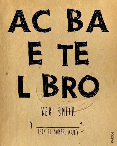 Acaba este libro (Libros Singulares) von Ediciones Paidós