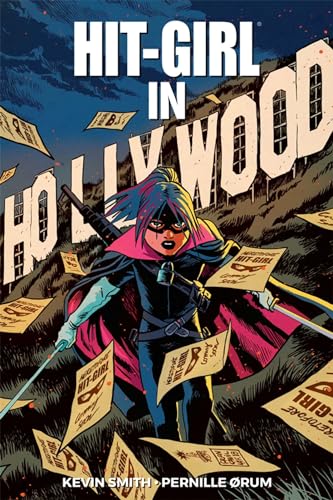 Hit-Girl Volume 4: The Golden Rage of Hollywood (HIT-GIRL TP)