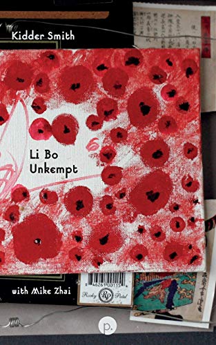 Li Bo Unkempt Li Bo Unkempt von Punctum Books