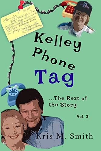 Kelley Phone Tag: The Rest of the Story von Independently Published