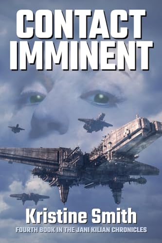 Contact Imminent (The Jani Kilian Chronicles, Band 4) von Glass Green LLC