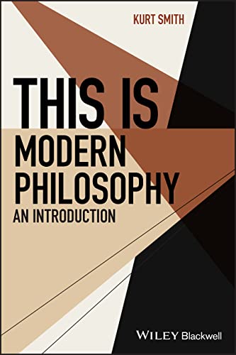 This Is Modern Philosophy: An Introduction (This Is Philosophy)