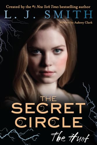 The Secret Circle: The Hunt: The Hunt, The (Secret Circle, 5, Band 5)