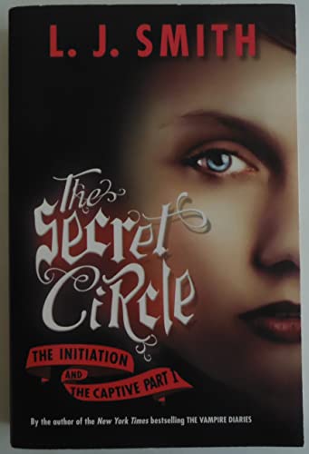 The Secret Circle: The Initiation and The Captive Part I